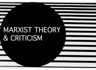 Marxist Theory and Criticism