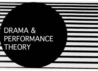 Drama and Performance Theory